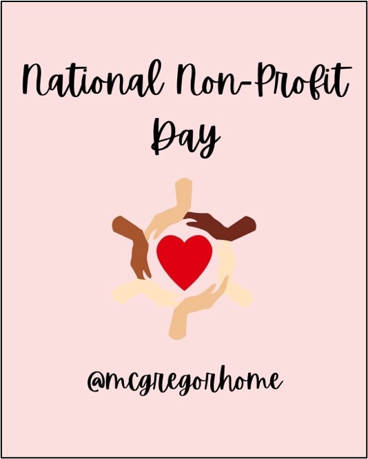 Celebrating National Nonprofit Day with a heart and hands graphic, @mcgregorhome.