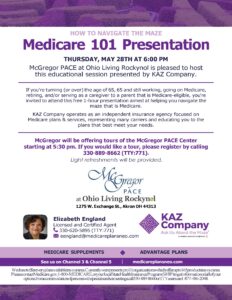 A flyer for a "Medicare 101 Presentation" at McGregor PACE, presented by KAZ Company, with contact info and event details.